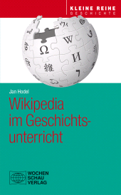 eBook, Wikipedia im Geschichtsunterricht, Wochenschau Verlag