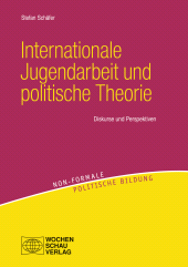 E-book, Internationale Jugendarbeit und politische Theorie : Diskurse und Perspektiven, Wochenschau Verlag