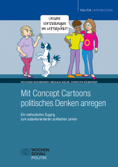 E-book, Mit Concept Cartoons politisches Denken anregen : Ein methodischer Zugang zum subjektorientierten politischen Lernen, Wochenschau Verlag