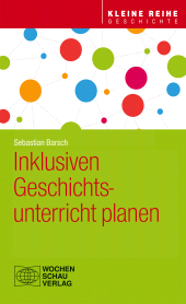 E-book, Inklusiven Geschichtsunterricht planen, Wochenschau Verlag