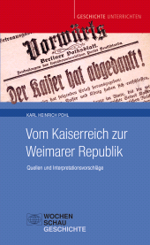 E-book, Vom Kaiserreich zur Weimarer Republik : Quellen und Interpretationsvorschläge, Wochenschau Verlag