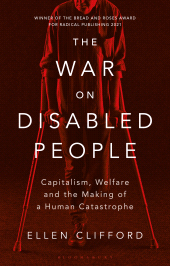 E-book, The War on Disabled People : Capitalism, Welfare and the Making of a Human Catastrophe, Zed Books