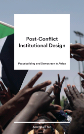 eBook, Post-Conflict Institutional Design : Peacebuilding and Democracy in Africa, Zed Books