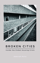 eBook, Broken Cities : Inside the Global Housing Crisis, Zed Books