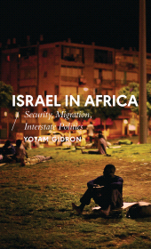 eBook, Israel in Africa : Security, Migration, Interstate Politics, Zed Books