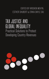 eBook, Tax Justice and Global Inequality : Practical Solutions to Protect Developing Country Revenues, Zed Books