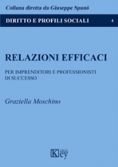 E-book, Relazioni efficaci : per imprenditori e professionisti di successo, Key editore