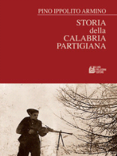 eBook, Storia della Calabria partigiana, Armino, Pino Ippolito, Pellegrini