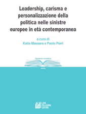 E-book, Leadership, carisma e personalizzazione della politica nelle sinistre europee in età contemporanea, Pellegrini