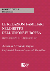E-book, Le relazioni familiari nel diritto dell'Unione europea : Lecce, 8 marzo 2019 - 24 maggio 2019, Key editore