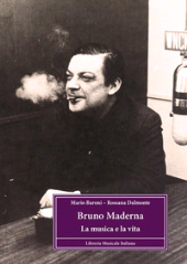E-book, Bruno Maderna : la musica e la vita, Baroni, Mario, author, Libreria musicale italiana