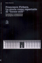 E-book, Francesco Fichera : la storia come repertorio di "forme utili" : invenzione e composizione nel progetto d'architettura, CLEAN