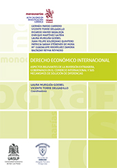 eBook, Derecho económico internacional : aspectos relevantes de la inversión extranjera, gobernanza en el comercio internacional y sus mecanismos de solución de diferencias, Tirant lo Blanch