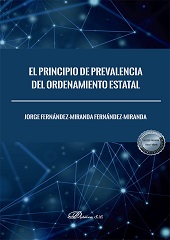 E-book, El principio de prevalencia del ordenamiento estatal, Fernández-Miranda Fernández Miranda, Jorge, Dykinson