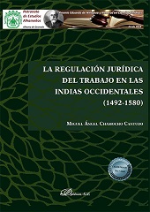 E-book, La regulación jurídica del trabajo en las Indias Occidentales (1492-1580), Chamocho Cantudo, Miguel Ángel, Dykinson