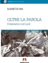 E-book, Oltre la parola : il fantastico nel Lied, Fava, Elisabetta, 1971-, Armando