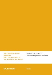 E-book, The guardians of memory and the return of the xenophobic right, CPL editions