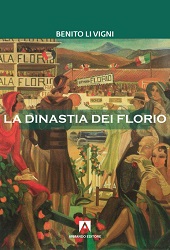 eBook, La dinastia dei Florio : romanzo storico, Li Vigni, Benito, Armando editore