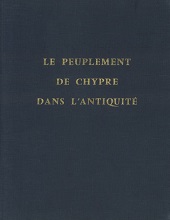 eBook, Le peuplement de Chypre dans l'antiquité : étude anthropologique, Éditions E. de Boccard  ; École française d'Athènes
