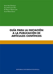 E-book, Guía para la iniciación a la publicación de artículos científicos, Iáñez-Rodríguez, Irene, Universidad de Sevilla