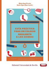 eBook, Guía práctica para un colegio resiliente a los sismos : proyecto PERSISTAH (Projetos de Escolas Resilientes aos SISmos no Território do Algarve e de Huelva), Universidad de Sevilla