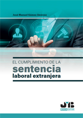 E-book, El cumplimiento de la sentencia laboral extranjera, Gámez Jiménez, José Manuel, J.M. Bosch Editor