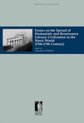 E-book, Essays on the spread of humanistic and renaissance literary civilization in the Slavic world (15th-17th century), Firenze University Press