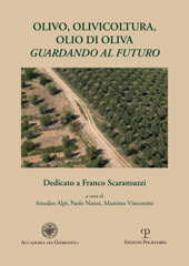eBook, Olivo, olivicoltura, olio di oliva : guardando al futuro : dedicato a Franco Scaramuzzi, Polistampa