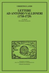 E-book, Lettere ad Antonio Vallisneri (1710-1729), Landi, Ubertino, Franco Angeli