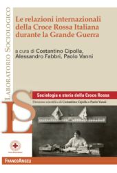 E-book, Le relazioni internazionali della Croce Rossa Italiana durante la Grande Guerra, Franco Angeli