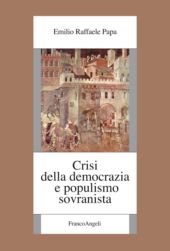 E-book, Crisi della democrazia e populismo sovranista, Papa, Emilio Raffaele, Franco Angeli