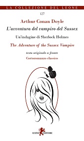 E-book, The adventure of the Sussex vampire = L'avventura del vampiro del Sussex : un'indagine di Sherlock Holmes, Leone