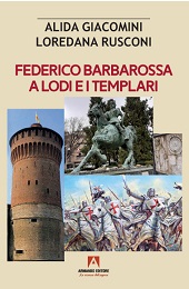 eBook, Federico Barbarossa a Lodi e i Templari, Giacomini, Alida, Armando editore