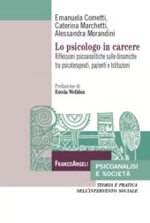 E-book, Lo psicologo in carcere : riflessioni psicoanalitiche sulle dinamiche tra psicoterapeuti, pazienti e istituzioni, Franco Angeli