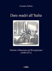 E-book, Dare madri all'Italia : patriote e filantrope nel Risorgimento (1848-1871), Viella