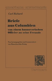 E-book, Briefe aus Columbien : von einem hannoverischen Officier an seine Freunde, Richard, Carl, Vervuert