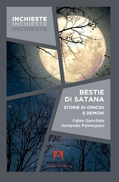 E-book, Bestie di Satana : storie di omicidi e demoni, Sanvitale, Fabio, 1966-, Armando editore