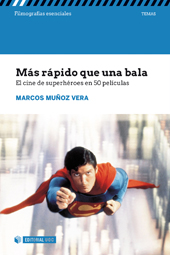 eBook, Más rápido que una bala : el cine de superhéroes en 50 películas, Editorial UOC