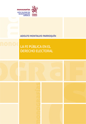 eBook, La Fe pública en el Derecho Electoral, Montalvo Parroquín, Adolfo, Tirant lo Blanch