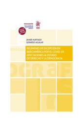 eBook, Regímenes de excepción en Iberoamérica por el COVID-19 : afectaciones al estado de derecho y la democracia, Hurtado, Javier, Tirant lo Blanch