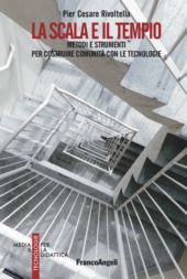 E-book, La scala e il tempio : metodi e strumenti per costruire comunità con le tecnologie, Franco Angeli