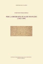 E-book, Per la biografia di Aldo Manuzio (1482-1496), Pagliaroli, Stefano, Centro internazionale di studi umanistici, Università degli studi di Messina