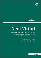 eBook, Dino Vittori : dalla resistenza senz'armi all'impegno associativo, TAB edizioni