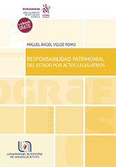 eBook, Responsabilidad Patrimonial del estado por actos legislativos, Veloz Romo, Miguel Ángel, Tirant lo Blanch