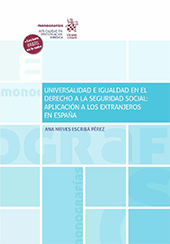 E-book, Universalidad e igualdad en el derecho a la seguridad social : aplicación a los extranjeros en España, Tirant lo Blanch