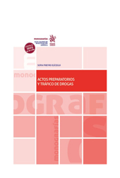 E-book, Actos preparatorios y tráfico de drogas, Frieyro Elícegui, Sofía, Tirant lo Blanch