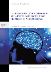 E-book, Dalle origini della psicologia alla psicologia sociale con elementi di neuroscienze, Malatacca, Francesca, Eurilink