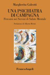 eBook, Una psichiatra di campagna : percorsi nei servizi di salute mentale, Galeotti, Margherita, Franco Angeli