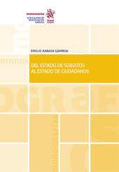 eBook, Del estado de súbditos al estado de ciudadanos, Rabasa P. Gamboa, Emilio, Tirant lo Blanch