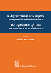 eBook, La digitalizzazione delle imprese : nuove prospettive nell'era di Industria 4.0 = The Digitalisation of Firms : New perspectives in the era of Industry 4.0, Giappichelli